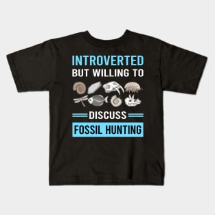Introverted Fossil Hunting Hunter Paleontology Paleontologist Archaeology Archaeologist Kids T-Shirt